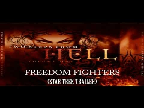 FREEDOM FIGHTERS - TWO STEPS FROM HELL (STAR TREK TRAILER 3)