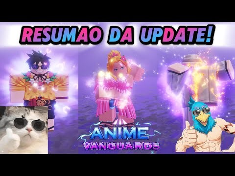 RESUMÃO DA UPDATE 10 DO ANIME VANGUARDS! NOVOS CODES!