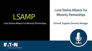 Diversity at Eaton: LSAMP partnership - Inclusion and Diversity - Eaton videos