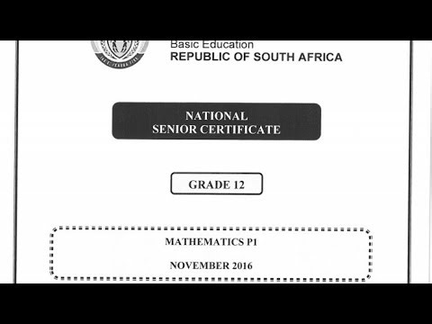 GRADE 12 MATHEMATICS NOVEMBER 2016 PAST PAPER (PART 1)