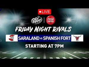WATCH LIVE: Friday Night Rivals - Saraland at Spanish Fort - WPMI NBC 15