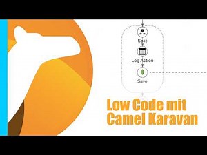 Low Code Integration mit Apache Camel Karavan - ausführliche Demo