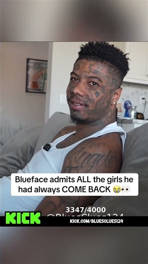 Blueface admits ALL the girls he had always COME BACK 😭👀 #blueface