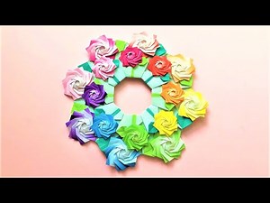 折り紙 バラの花のリース 折り方 Origami rose flower wreath tutorial（NiceNo1）
