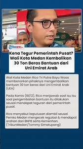 Wali Kota Medan Kembalikan 30 Ton Beras Bantuan UEA: Ikuti Instruksi Pemerintah Pusat