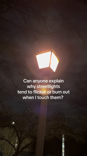 Understanding Why Streetlights Flicker When Touched