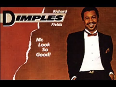 If It Ain't One Thing, It's Another - Richard 'Dimples' Fields (HQ)