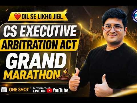 CS EXECUTIVE JIGL| ARBITRATION ACT ONE SHOT | MARATHON | JUNE/DEC 26 | CS ANKUSH BANSAL #vgstudyhub