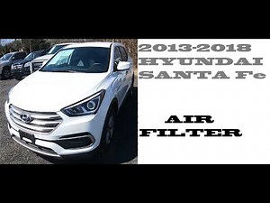 How to change replace Air filter in Hyundai Santa Fe 2013-2018