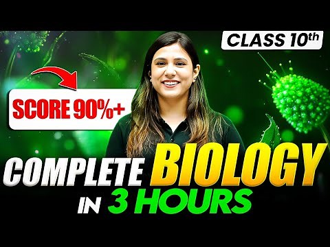Complete BIOLOGY In 3 Hours | All Chapters Covered | Final Revision | Class 10 ICSE Boards