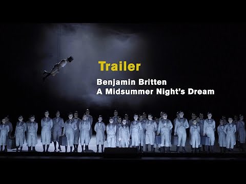 Benjamin Britten: A MIDSUMMER NIGHT´S DREAM [Official trailer]