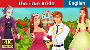 The True Bride in English | Stories for Teenagers | English Fairy Tales | English Fairy Tales