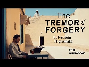 🌴🪫 THE TREMOR OF FORGERY by Patricia Highsmith | FULL AUDIOBOOK 🧠🔪