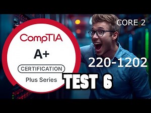 CompTIA A+ Core 2 (220-1202) Practice Test – Questions with Answers & Explanations