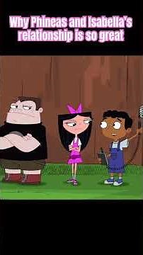 Why Phineas and Isabella’s Relationship is so great #phineasandferb #phinabella
