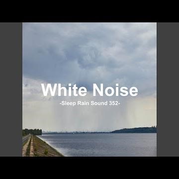 Smooth Rain Sound for Sleep 352 (Test, Concentration, Study, White Noise, Sleep, Mental and...