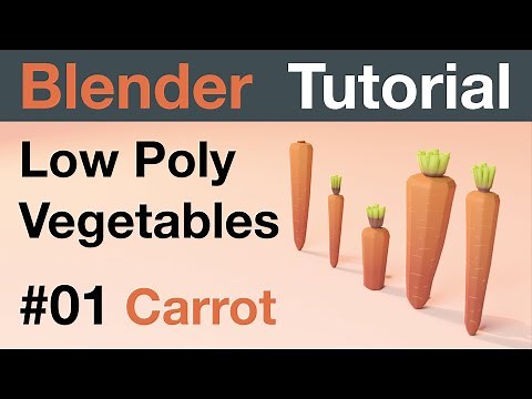 Blender 3D Tutorial - How to model low poly Vegetables #001 - Carrot