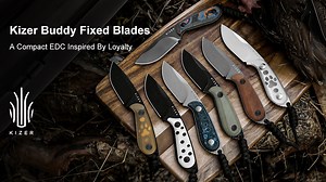 Kizer Buddy Fixed Blades, A Compact EDC Inspired By Loyalty