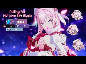 I finally got lucky... | Pulling for Hi Love Elf Elysia | Honkai Impact 3rd v8.5