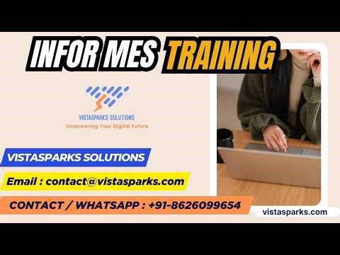 🏭 Infor MES Training | Online Certification Course | by Vistasparks Solutions 🚀