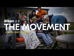 Nikon Z 8 | The Movement | A limited series about 9 creators using the new camera for the first time
