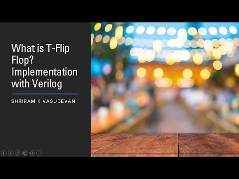 What is T - Flip Flop ? Implementation with Verilog
