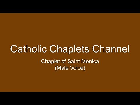 Chaplet of Saint Monica (Male Voice)