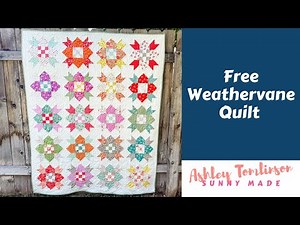 Learn to Make a Weathervane Quilt, Free Quilt Pattern