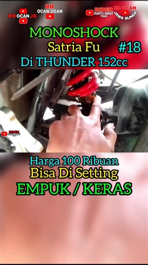 Bisa Di Setting EMPUK / KERAS Lebih Tinggi Pasang Monoshock Satria Fu Motor THUNDER 152 cc swing Arm