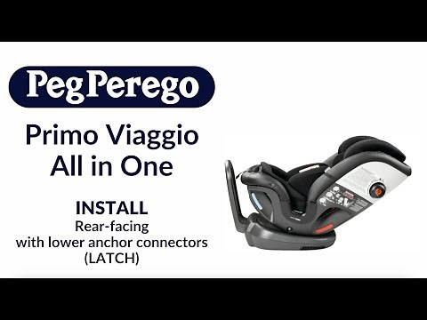 Peg Perego Primo Viaggio All in One Instructional video: Rear-Facing Installation with LATCH