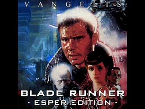 Prologue and Main Titles - Vangelis (Blade Runner / Esper Edition)