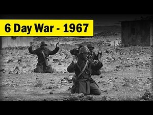 History of The Six-Day War of 1967 | History of 3rd Arab-Israeli War | Israeli-Palestinian Conflict