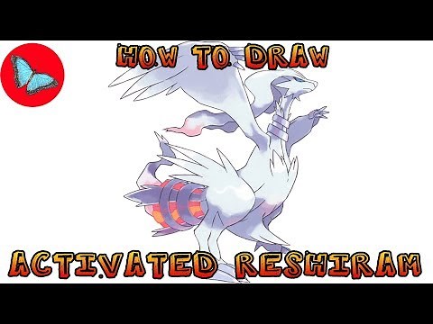 How To Draw Pokemon - Activated Reshiram
