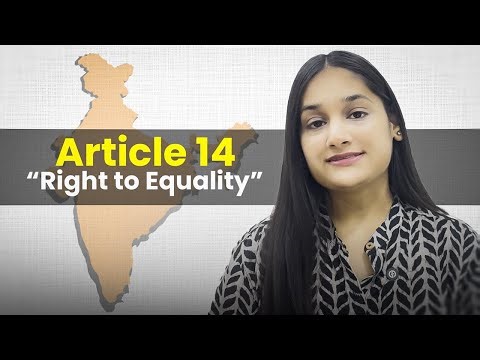 Article 14 of the Indian Constitution Explained | Right to Equality | Constitutional Law Simplified