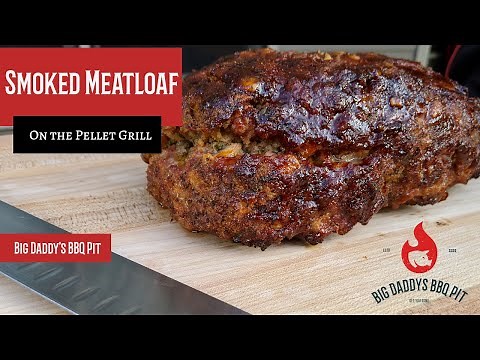 How to Smoke Meatloaf on the Pellet Grill
