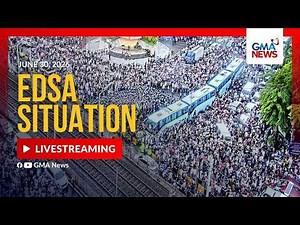 LIVE - EDSA Situation (June 30, 2026) | GMA News - Replay