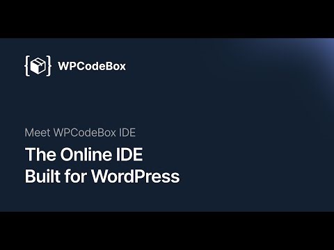 Meet WPCodeBox IDE: The Online IDE Built for WordPress