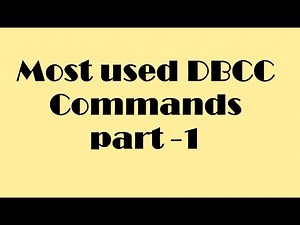 Most used DBCC Commands part -1