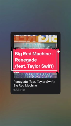 Big Red Machine - Renegade (feat. Taylor Swift) (Full Lyrics) | #bigredmachine #taylorswift #renegade #applemusic #fyp #lyric #lyrics #musicvibe #musicvibes