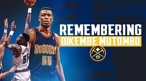 Remembering Dikembe Mutombo