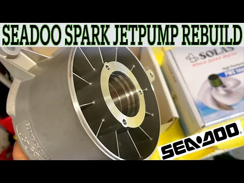 How To Rebuild a Seadoo Spark Jet Pump