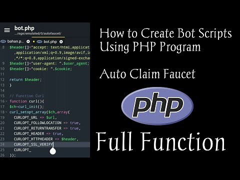 Cara Membuat Script Bot Auto Claim Web Faucet Dengan Bahasa Pemrograman PHP Function By @RealFXYT
