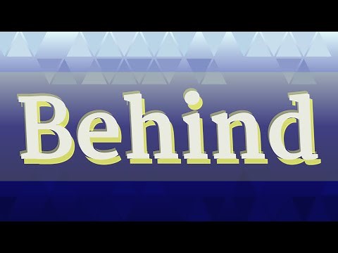 BEHIND pronunciation • How to pronounce BEHIND