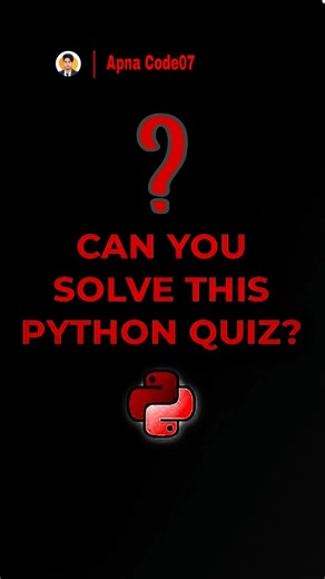 Python Quiz🔥| Can you solve this Python quiz under 15 seconds? #pythonchallenge #coding @Apnacode07