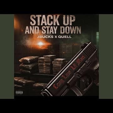 Stack up and stay down (feat. Quell)