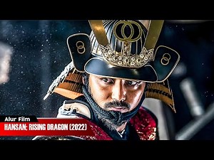 KISAH NYATA!! PERANG YANG MENENTUKAN NASIB KOREA | ALUR CERITA FILM HANSAN RISING DRAGON (2022)