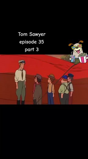 Tom Sawyer Episode 35 Part 3 - Classic Anime Moments