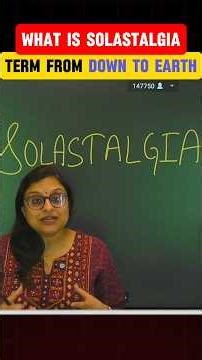 What is Solastalgia |Terms in News| Down to Earth | UPSC Prelims 2026 #ytshorts
