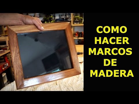 Como hacer MARCOS O CUADROS DECORATIVOS de madera.