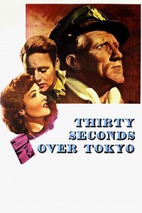 Thirty Seconds Over Tokyo (1944) - Movie